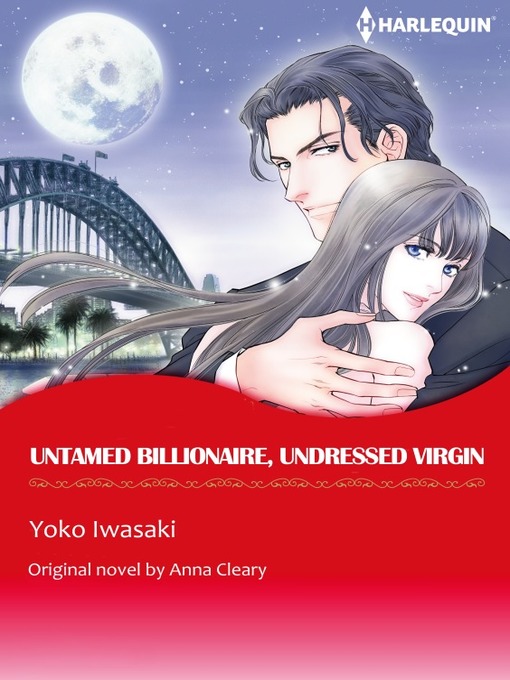 Title details for Untamed Billionaire, Undressed Virgin by Anna  Cleary - Available